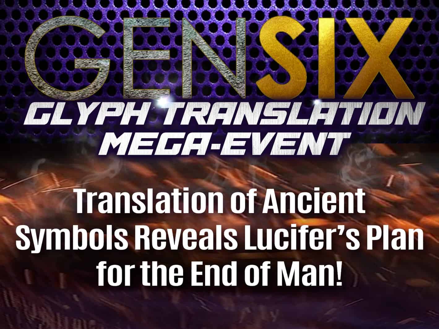 GenSix Glyph Translation MEGA-EVENT